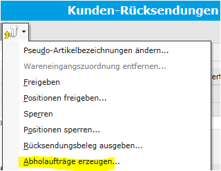 Screen: Abholauftrag aus einer Rücksendung heraus erzeugen