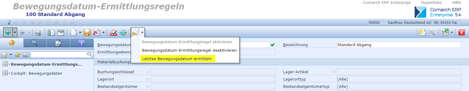 Screen: Aufruf der Regel "Letztes Bewegungsdatum ermittlen"